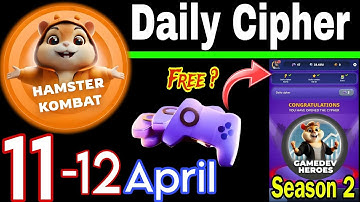 Hamster Kombat GameDev Heroes 🎮| 11-12 April Daily Cipher 🧩 Season 2