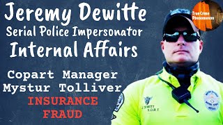 Jeremy Dewitte -Mystur Tolliver Internal Affairs Interview- I NEVER MET SGT VIDLER