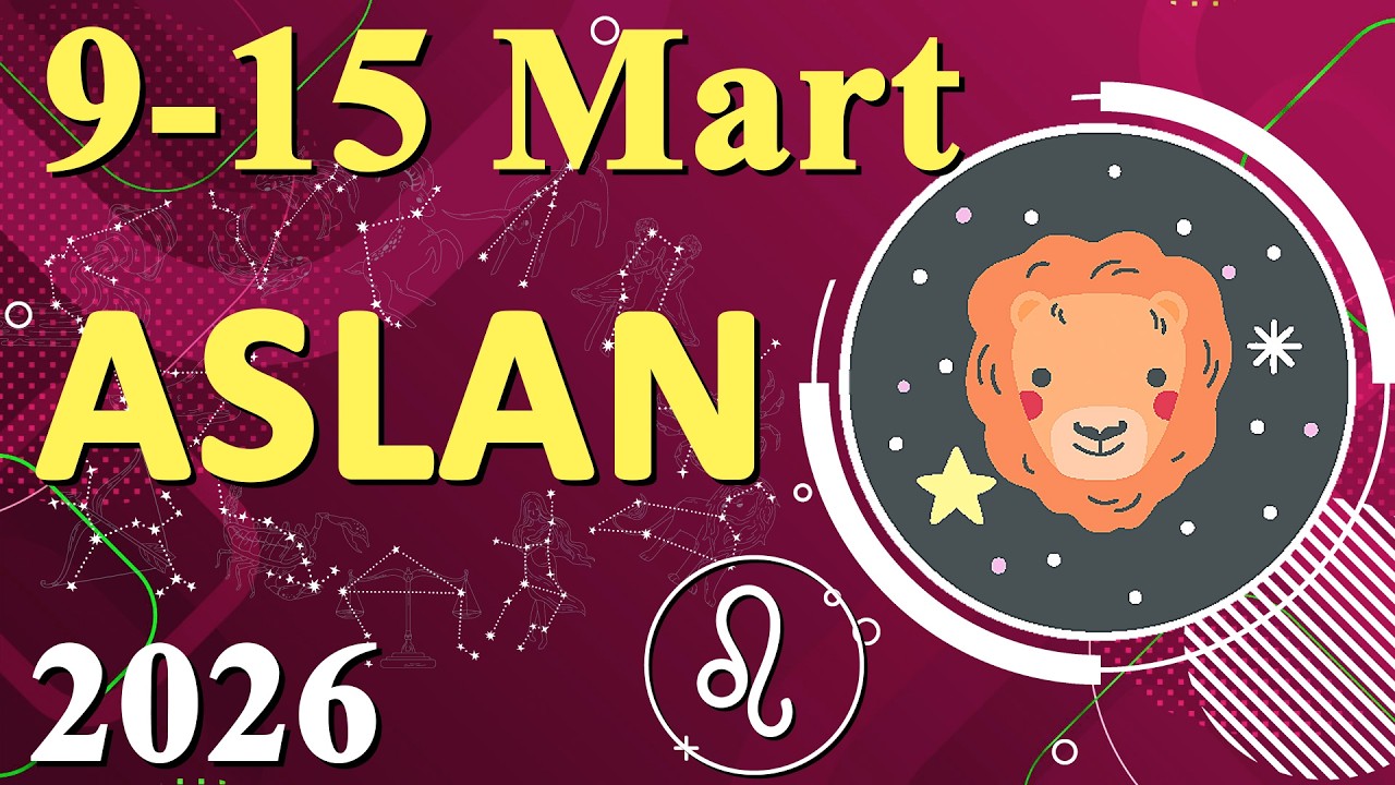 Dikkat Aslanlar! 9-15 Mart Haftasında Aşkta Cesur Adımlar Vakti!