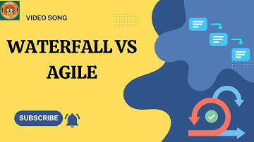 Waterfall vs  Agile Explained with Video Song -  1.3 Minutes