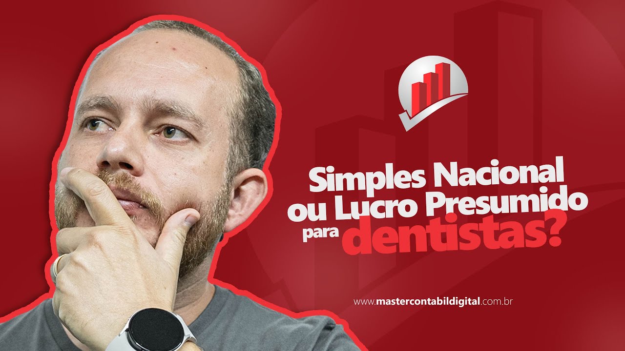 Simples Nacional ou Lucro Presumido para Dentistas - YouTube