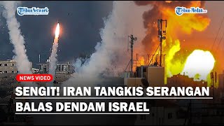 IRAN TANGKIS Serangan Rudal Israel, Gerak Cepat Aktifkan Sistem Pertahanan Udara, Pembalasan Sia-sia｜Tribun MedanTV