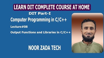 Output functions and libraries in C and C++ | Lecture#08