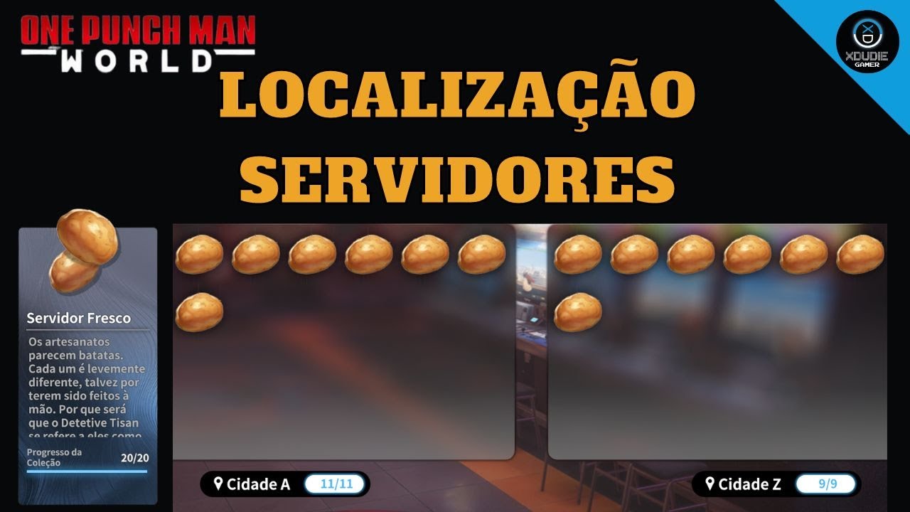 LOCALIZAÇÃO DOS SERVIDORES CIDADE A E Z ONE PUNCH MAN WORLD YouTube