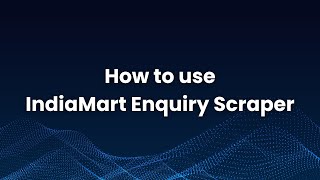 How to Use IndiaMART Enquiry Scraper | Scrape Genius#indiamart #indiamartleads #leadgenerationtools