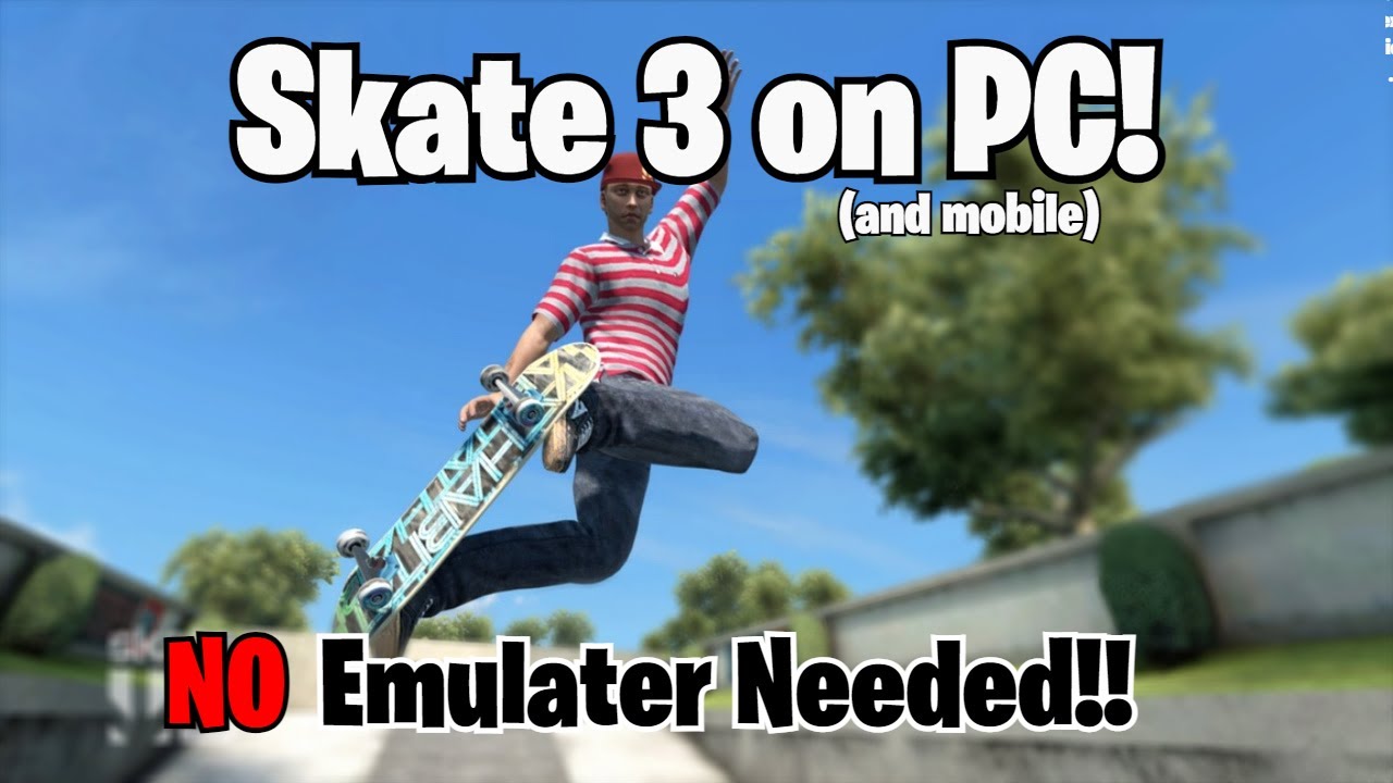 How To Download Skate 3 On PC