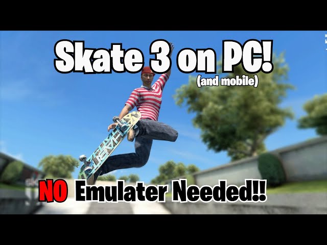 Basically Skate 3 Mobile 