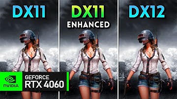 DirectX 11 vs DirectX 11 Enhanced vs DirectX 12 | PUBG | RTX 4060