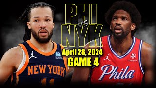 Philadelphia 76ers vs New York Knicks Full Game 4 Highlights - April 27, 2024 | 2024 NBA Playoffs