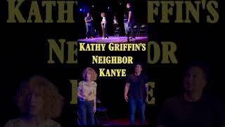 Kathy Griffin Tells The Last Improv Show About Living Next Door To Kanye West!