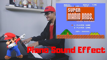 Super Mario Piano Cover + Game Sound Effect