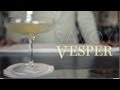 James Bond&#39;s Cocktail Of Choice: The Vesper Martini