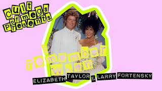 I Remember When: Elizabeth Taylor & Larry Fortensky