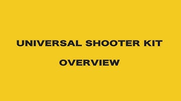 (v.1.6.5) Universal Shooter Kit - Overview