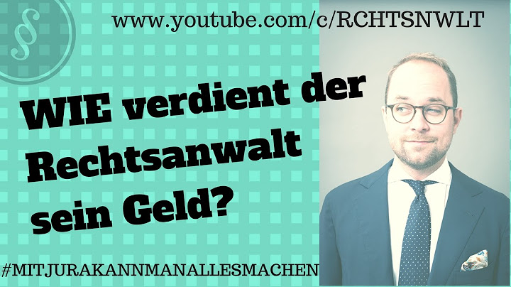 WIE verdient der Anwalt eigentlich sein Geld? | Jurastudium