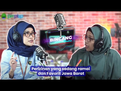 Bincang Pantas Podcast | Perizinan yang sedang ramai dan Favorit Jawa Barat