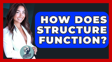 How Does Structure Function? - Philosophy Beyond