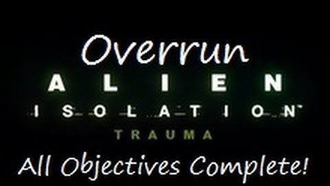 Alien: Isolation - Survivor Mode - Overrun (All Objectives!) - XBOX ONE (HD)