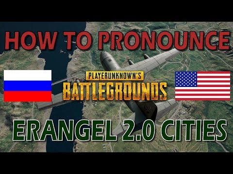 how-to-say-new-erangel-2.0-pubg-map-city-names-right