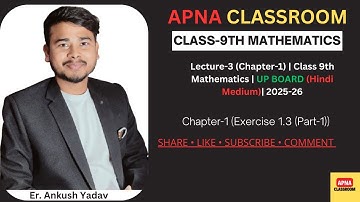 Lecture-3(Ex-1.3 (Part-1)) | Class 9th Mathematics | UP BOARD (Hindi Medium) | Chapter -1 | 2025-26