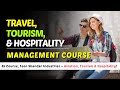 Travel, Tourism And Hospitality Management Course | Career, Salary, Eligibility &amp; Full Guide