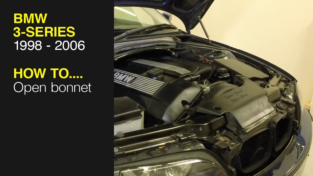 How to open the bonnet on a BMW Series 3 1998 to 2006 