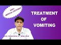 Treatment of vomiting  by  dr prakash c  malshe m d