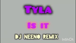 Tyla - Is it | Dj Neeno remix | Full song