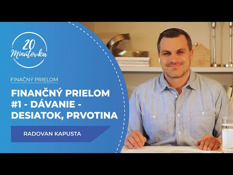 Finančný prielom #1 - Dávanie - Desiatok, prvotina - Radovan Kapusta