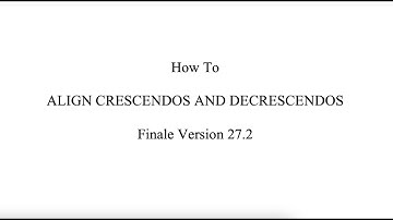 Finale Tutorial: How to Align Crescendos and Decrescendos in Finale 27.2