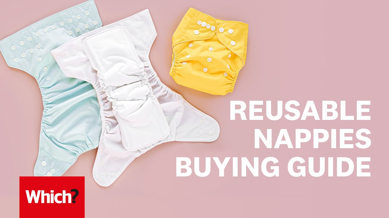 Buying reusable nappies: what you need to know - Which? 