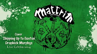 Live Celtika 2024 - Cover "Shipping Up to Boston", Dropkick Murphys