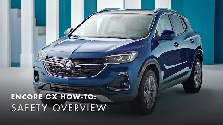 Get To Know Your Buick Encore GX Safety Features | Buick Encore GX How-To Videos - DayDayNews