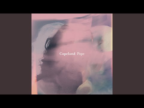 Copeland Releases New Song "Pope"