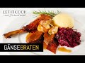 Gebratene Gans / Gänsebraten mit Rotkraut und Kartoffelknödeln