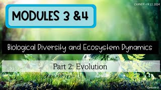 Module 3&4 (P2: Evolution) Episode 6 - The Theory of Evolution by Natural Selection