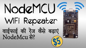 Make WiFi repeater using NodeMcu | cheap WiFi range extender [Hindi]
