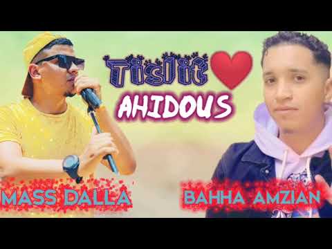 Bahha Amzian Feat Mass Dalla Ahidous N Tslit 2022 