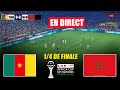 EN DIRECT CAMEROUN Vs MAROC QUART DE FINALE COUPE DES NATIONS DE LA CAF 2025 Match En Direct PES 