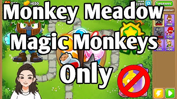 Monkey Meadow Hard Magic Monkeys Only Tutorial (NO MK)