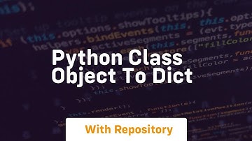 python class object to dict