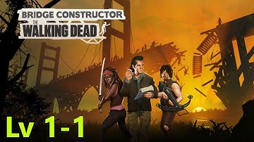 Bridge Constructor: The Walking Dead Level 1-1
