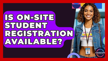 Is On-Site Student Registration Available? - Conventions Network