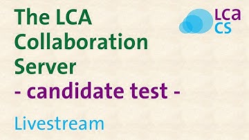 Webinar: LCA Collaboration Server (candidate test)