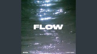 Flow (orbit Remix)
