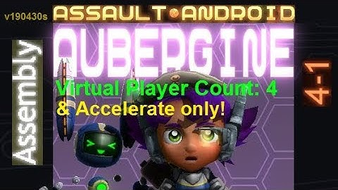 Assault Android Cactus: (Accelerate-only) Aubergine vs. (VPC4) Assembly S+