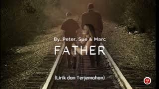 Father_Peter, Sue & Marc (Lirik dan terjemahan) #hit