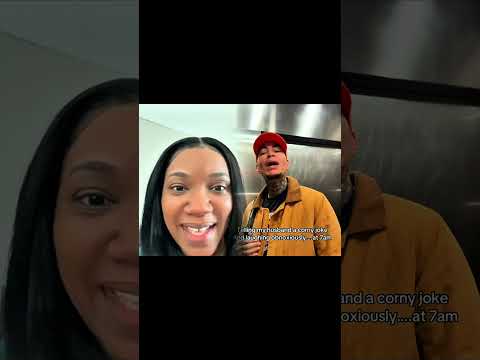 Telling My Husband A Corny Joke And Laughing Obnoxiousy At7am