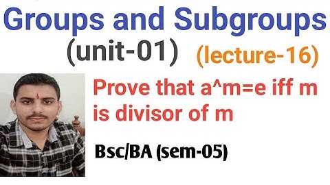 prove that a^m=e iff n is divisor of m