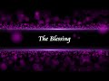 Kari Jobe - The Blessing (ft. Cody Carnes) (Radio Version) (Lyric Video)